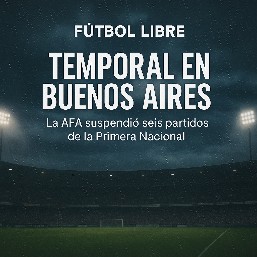 Partidos suspendidos: la AFA suspendió seis partidos de la Primera Nacional por el fuerte temporal